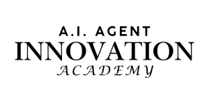 A.I. AGENT Innovation Academy